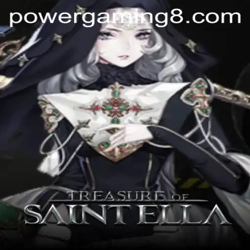 Exploring the Enchanting World of TreasureofSaintElla in PowerGaming