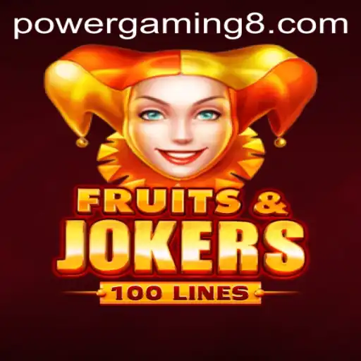 Unleashing Excitement with FruitsAndJokers100 by PowerGaming